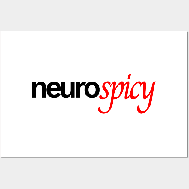 Neuro Spicy Wall Art by twentysevendstudio